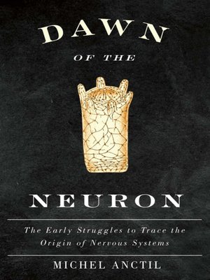 cover image of Dawn of the Neuron